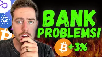 BITCOIN MOVING UP ON BANKING PROBLEMS! RUMORS ARE SPREADING!
