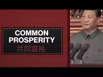 China's 'Common Prosperity' Push
