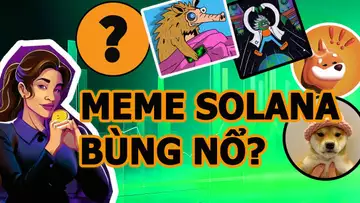 NHỮNG MEMECOIN NÀO HỆ SOLANA  CÓ TIỀM NĂNG BÙNG NỔ NHẤT?
