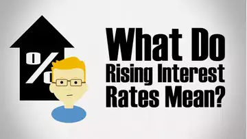 What do Rising Interest Rates Mean?
