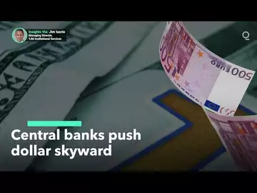 Central Banks Drive Dollar Skyward