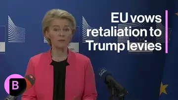 EU Vows Retaliation to Trump Tariffs, Warning That Consumers Will Suffer in Trade War