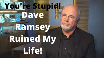 Dave Ramsey Ruined Our Lives!