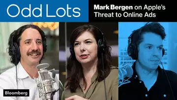 Mark Bergen on Apple's Threat to the Online Ad Industry | Odd Lots Podcast