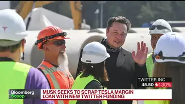 Musk Wants to Drop Tesla Margin Loan to Buy Twitter