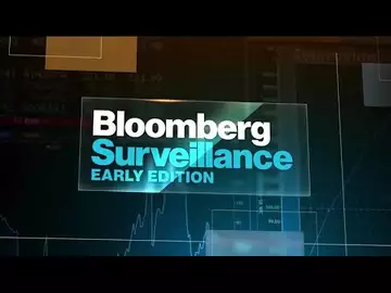 'Bloomberg Surveillance: Early Edition' Full (05/11/22)