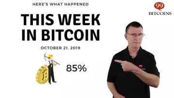 This week in Bitcoin - Oct 21st, 2019