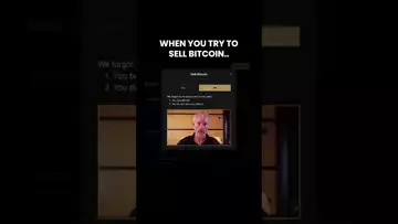 When you try to sell your Bitcoin 💯