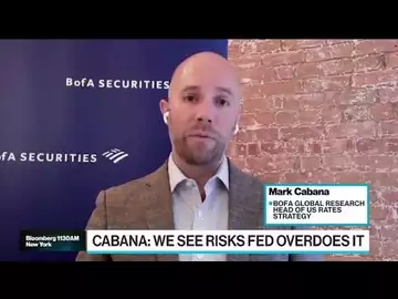 BofA's Cabana Sees Risks That Fed Overdoes It on Rates