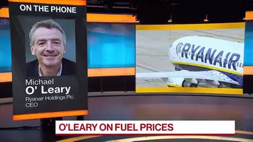 Ryanair CEO on Travel Resuming, Hedging Oil Prices
