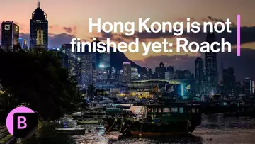 Roach: Too Early to Declare Hong Kong Over