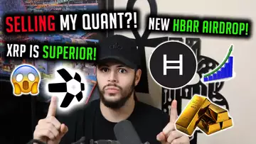 ⚠️ XRP IS SUPERIOR TO BITCOIN! SELLING MY QUANT!? NEW HUGE HBAR AIRDROP!