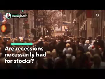 Are Recessions Necessarily Bad for Stocks?