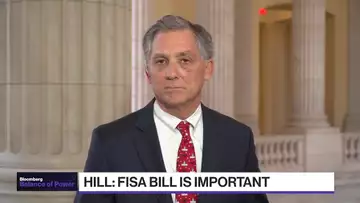 Trump Absolutely Wrong: Rep. Hill on FISA Bill Renewal