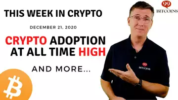 🔴 Crypto Adoption at All Time High | This Week in Crypto - Dec 21, 2020