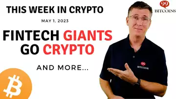 🔴 Fintech Giants go Crypto | This Week in Crypto – Mar 1, 2023
