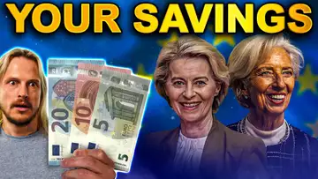 EU’s New Plan to Control Your Savings EXPLAINED