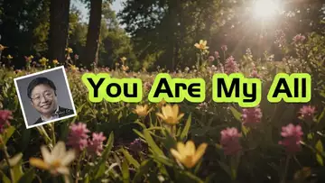 You Are My All (Lyrics and music: Dr Robert Lee No: RLAM-B-010)