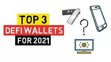 TOP 3 DEFI WALLETS FOR 2021 - What Features Do They Support?
