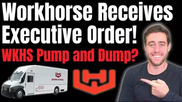 Workhorse Receives Executive Order! Did Roth Capital Run A Pump And Dump On WKHS Stock?