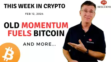 🔴 Old Momentum Fuels Bitcoin | This Week in Crypto – Feb 12, 2024