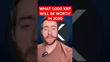 WHAT 1,000 XRP WILL BE WORTH IN 2030
