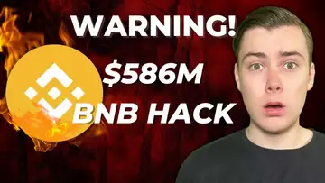 $586m BNB Hack! Could This Trigger A Market Collapse?