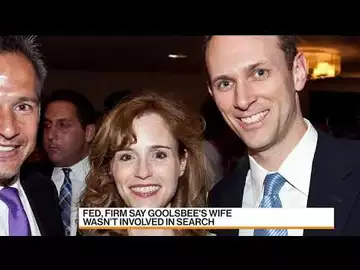 Goolsbee's Wife Works at Firm That Helped Pick Him for Fed Job