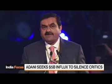 Asia's Richest Man Adani Seeks $5 Billion to Silence Naysayers