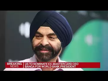 US to Nominate Ajay Banga for World Bank President