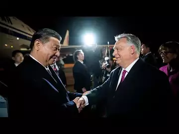 China's Xi Finishes Europe Tour in Hungary, Meets Orban