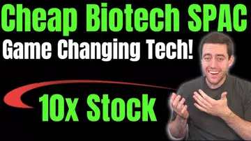 This SPAC Stock Could 10x! Game Changing BioTech Stock Just Announced And Sitting At $11.50!