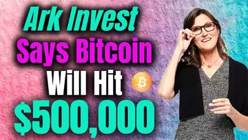 Ark Invest Says Bitcoin Will Hit $500,000! Is Bitcoin A Good Investment Now?