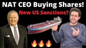 NAT CEO BUYS MORE SHARES TODAY! And New US Sanctions On Tankers?