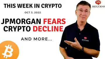 🔴JPMorgan Fears Crypto Decline | This Week in Crypto – Oct 3, 2022