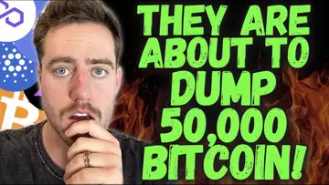 THEY ARE DUMPING 50K BITCOIN THIS YEAR!