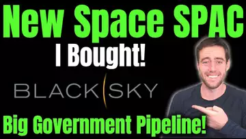Newest Space SPAC Stock! BlackSky "The Palantir Of Space" Already Has Large Government Contracts!