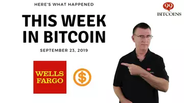 This week in Bitcoin - Sep 23rd, 2019