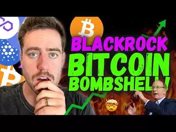 BITCOIN - BLACKROCK JUST TOLD US EVERYTHING!