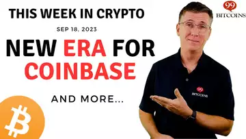 🔴 New Era for Coinbase | This Week in Crypto – Sep 18, 2023
