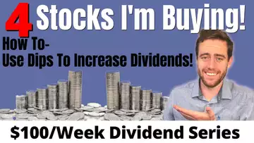 4 Stocks I'm Buying! How To Buy Dividend Stocks On A Dip For Higher Dividend Yields!