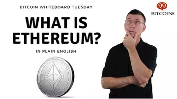 What is Ethereum? A Beginner's Explanation in Plain English