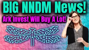 NNDM Big News! Why I Think Ark Invest Will Buy A Lot Of Shares Today!