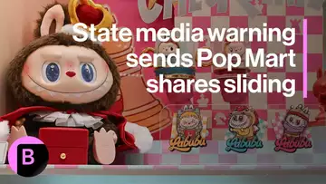 China’s Warning on Blind-Box Toys Sends Pop Mart Shares Sliding