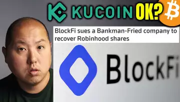 Blockfi Sues FTX | Is Kucoin Exchange Ok?