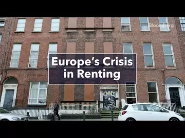 Why Europe's Rental Market Is a Perfect Storm