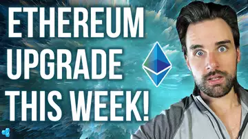 🔴Ethereum Upgrade This Week | What You Must Know!